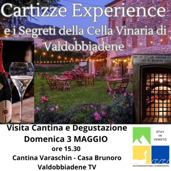 Domenica 3 MAGGIO ore 15.30: Cartizze Experience e I Segreti della Cella Vinaria